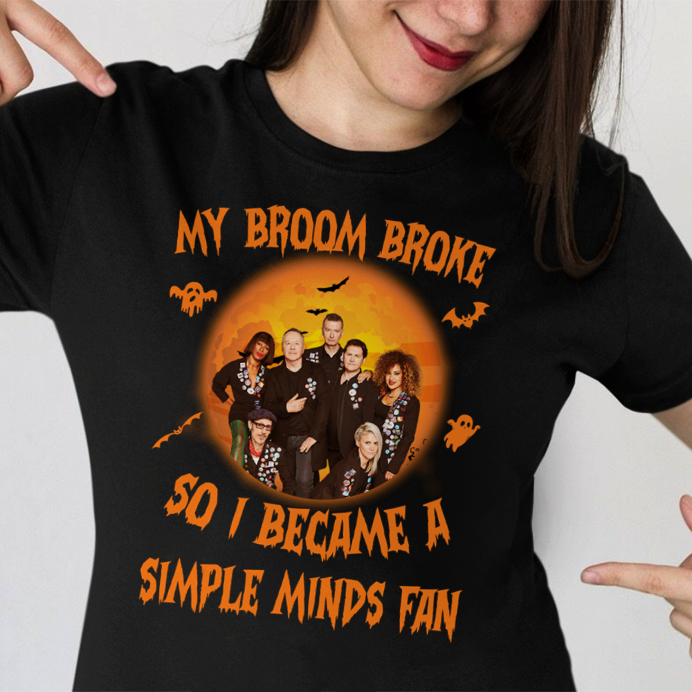 My Broom Broke So I Became A Simple Minds Fan .Png T Shirt