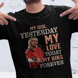 Barry Gibb My Idol Yesterday My Love Today My King Forever T Shirt